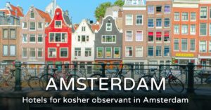 Read more about the article Kosher hotel in Amsterdam – Best hotels 2023