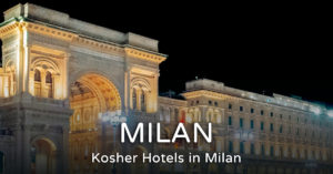 Read more about the article Kosher Hotel in Milan – Best Hotels 2023