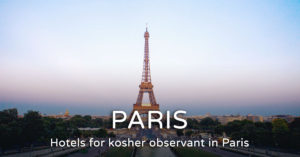 Read more about the article Kosher hotel in Paris – Best hotels 2023