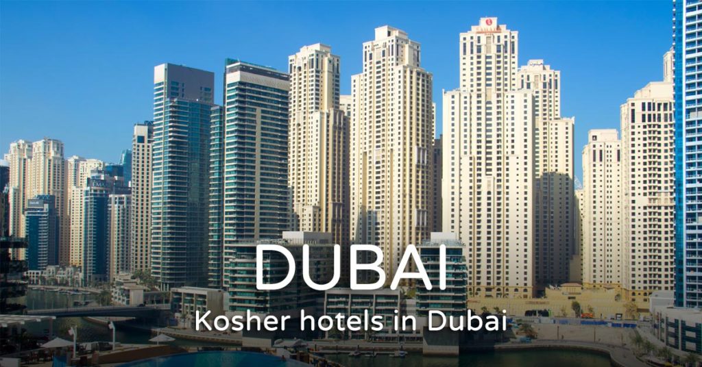 Kosher hotel in Dubai Best hotels 2024 Easy Kosher Travel
