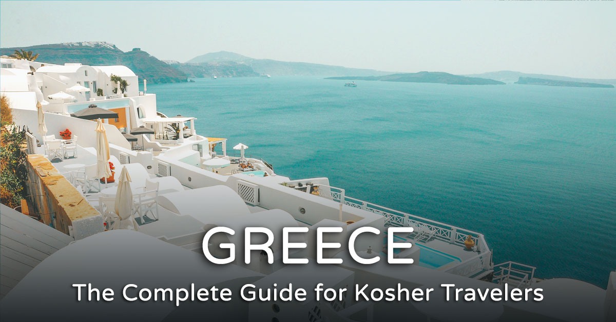 Read more about the article Kosher Greece – All information for Kosher travelers 2023
