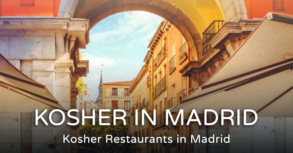 Kosher Restaurants in Madrid