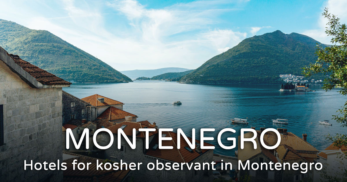 Read more about the article Kosher Hotel in Montenegro – Recommended Hotels 2026