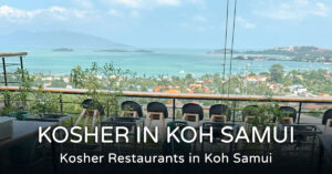 Read more about the article Kosher restaurants in Koh Samui, Thailand – kosher food 2026