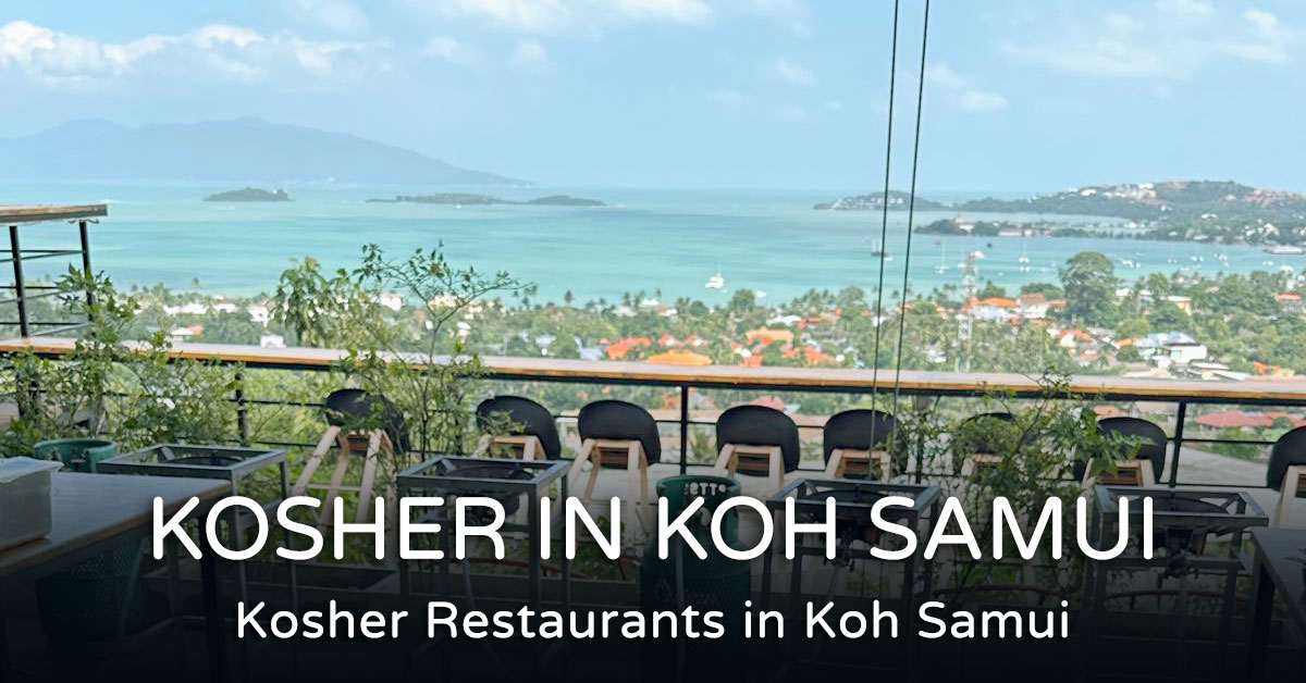 You are currently viewing Kosher restaurants in Koh Samui, Thailand, updated kosher food for 2026